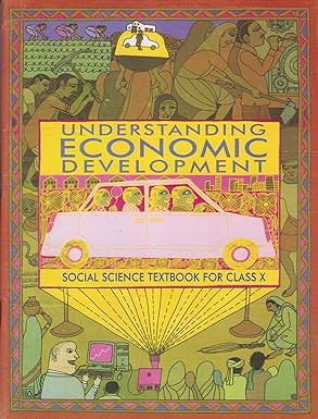 Understanding Economic Development - Economic For Class - 10