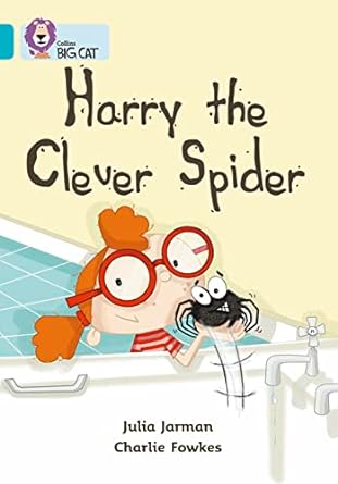 Collins Big Cat — Harry The Clever Spider: Band 07/turquoise