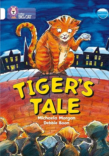 Collins Big Cat — Tiger’s Tale: Band 10/white