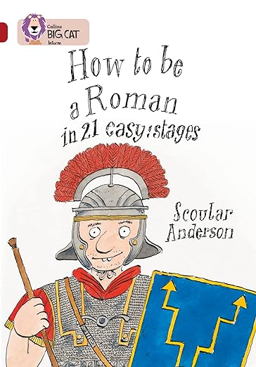 Collins Big Cat — How To Be A Roman: Band 14/ruby