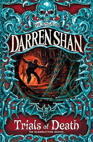 Trials Of Death: Book 5 (the Saga Of Darren Shan)