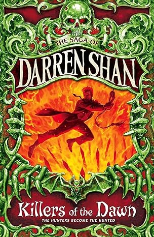 Killers Of The Dawn: Book 9 (the Saga Of Darren Shan)