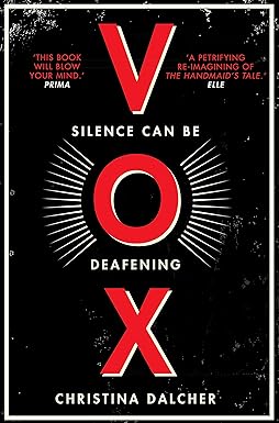 Vox: One Of The Most Talked About Dystopian Fiction Books And Sunday Times Best Sellers