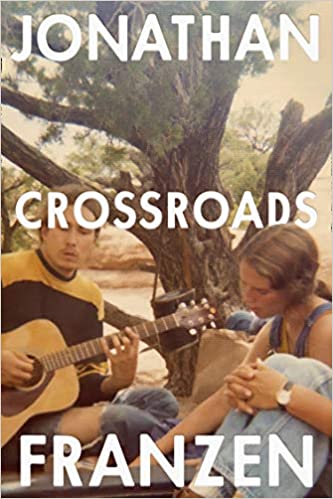 Crossroads: The Latest Novel From The International Bestselling Author Of The Corrections: Book 1 (a Key To All Mythologies)