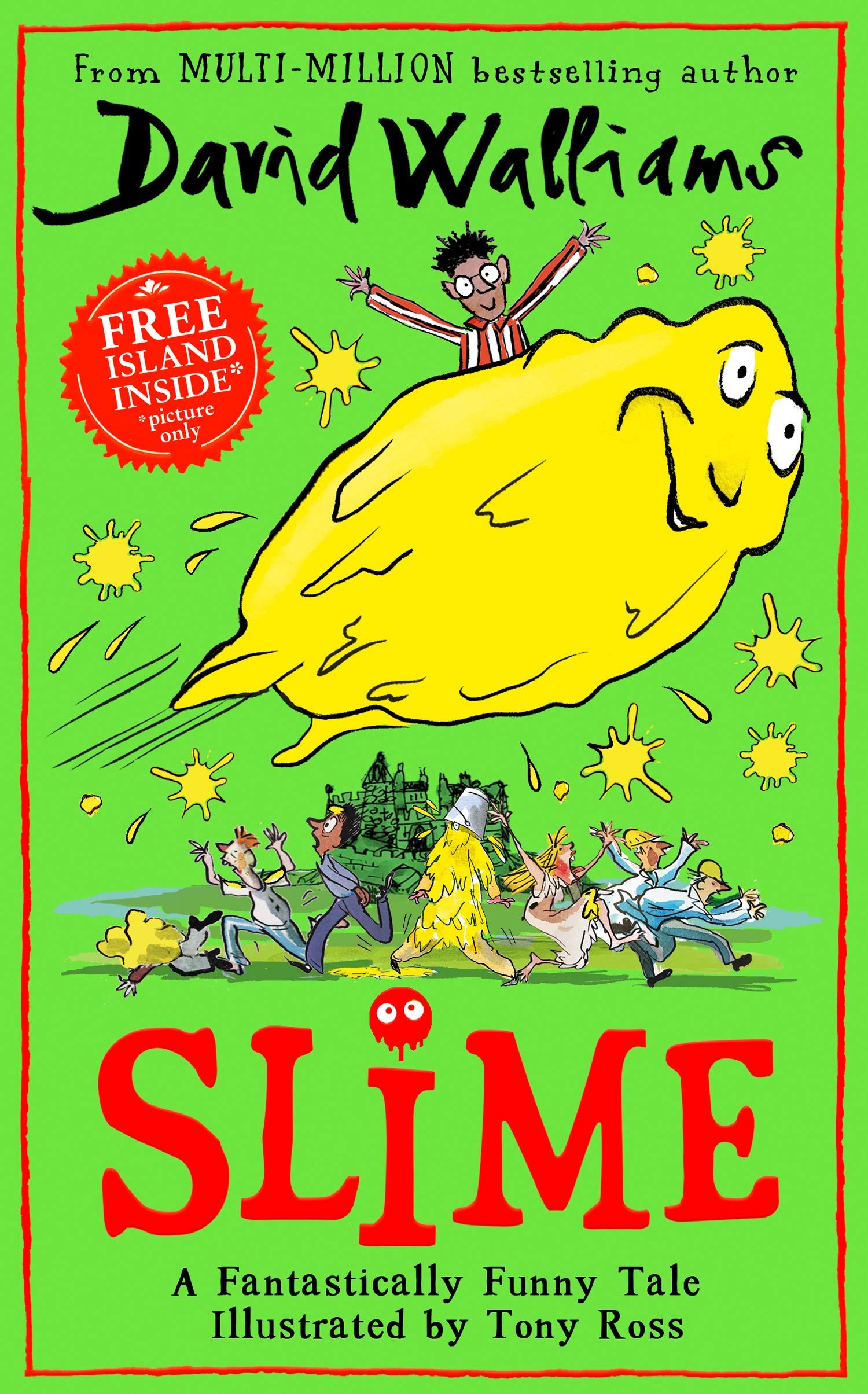 Slime: The New Childrenâ€™s Book From No. 1 Bestselling Author David Walliams.