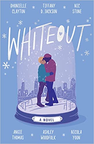 Whiteout: Curl Up With The Christmas Ya Romance Novel Of 2022 Celebrating Black Teen Love, New From The Bestselling Authors Of Blackout!