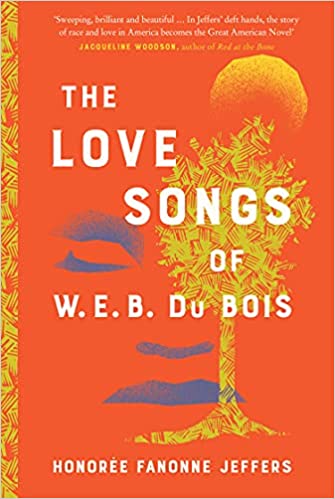 The Love Songs Of W.e.b. Du Bois