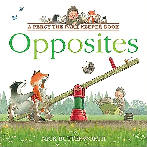 Opposites By Nick Butterworth