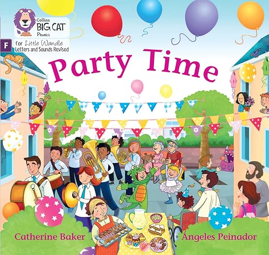 Big Cat Phonics For Little Wandle Letters And Sounds Revised — Party Time!: Foundations For Phonics