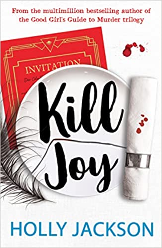 Kill Joy: The Ya Mystery Thriller Prequel And Companion Novella To The Bestselling A Good Girlâ€™s Guide To Murder Trilogy. Tiktok Made Me Buy It!