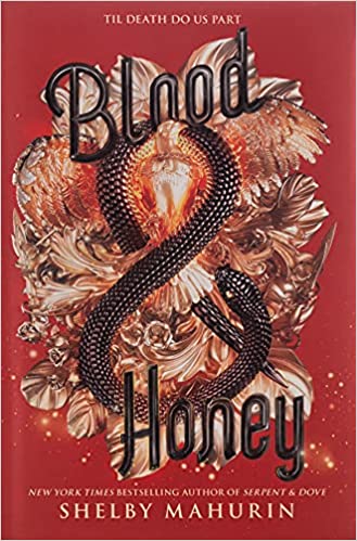 Blood & Honey: 2 (serpent & Dove, 2)