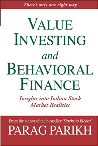 Value Investing And Behavioral Finance: Insights Into Indian Stock Market Realities