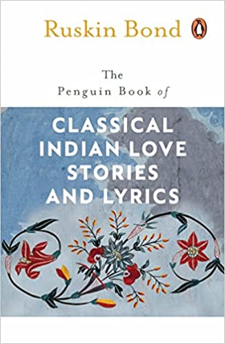 Classical Indian Love Stories And Lyrics