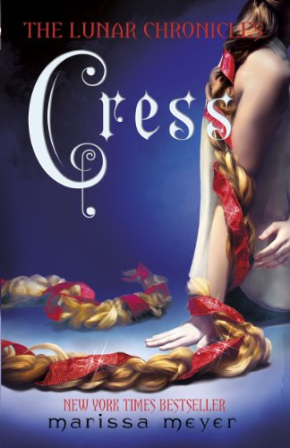 Lunar Chronicles : Cress