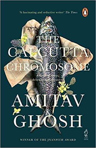 Calcutta Chromosome: A Novel (