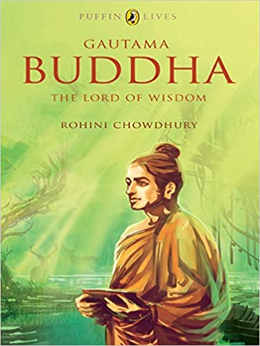 Gautama Buddha: The Lord Of Wisdom
