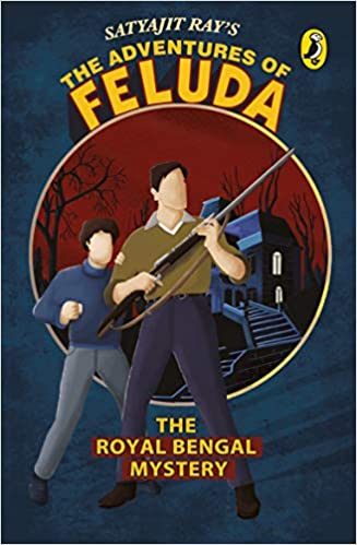 The Adventures Of Feluda: The Royal Bengal Mystery: The Adventure Of Feluda