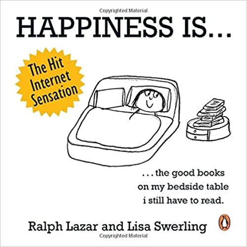 Happiness Is - 500 Things To Be Happy About