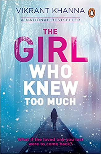 The Girl Who Knew Too Much: What If The Loved One You Lost Were To Come Back