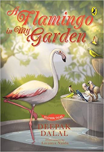 Feather Tales: A Flamingo In My Garden