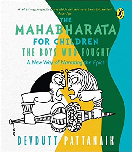 The Boys Who Fought: The Mahabharata For Children