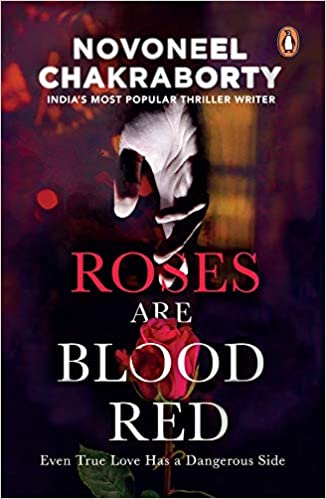 Roses Are Blood Red: Even True Love Has A Dangerous Side