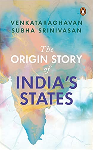 The Origin Story Of India's States