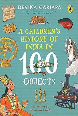 A Children's History Of India In 100 Objects