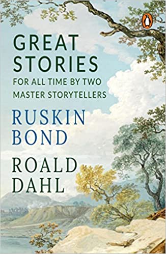 Great Stories For All Time By Two Master Storytellers: Box Set Of The Best Of Roald Dahl And Ruskin Bond