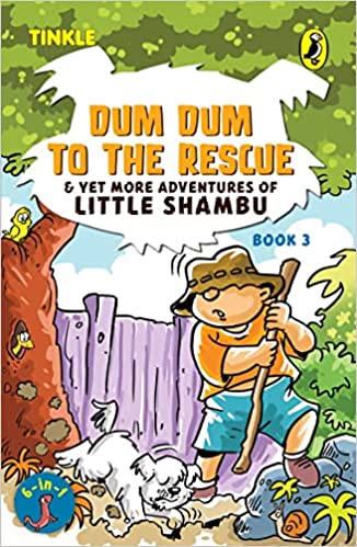 Dum Dum To The Rescue And Yet More Adventures Of Little Shambu