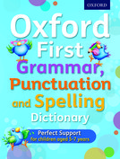 Oxford First Grammar Punctuation And Spelling Dictionary