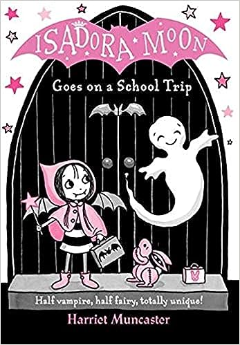 Isadora Moon Goes On School Trip | Fiction Picture Books For Kids