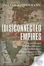 (dis)connected Empires: Imperial Portugal, Sri Lankan Diplomacy, And The Making Of A Habsburg Conque