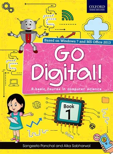 Go Digital!: A Basic Course In Computer Science Book 1