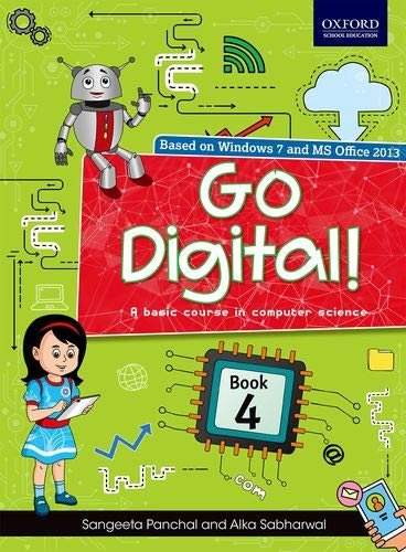 Go Digital!: A Basic Course In Computer Science Book 4- Oxford