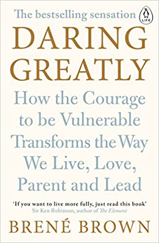 Daring Greatly : How The Coura
