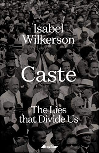 Caste: The Lies That Divide Us