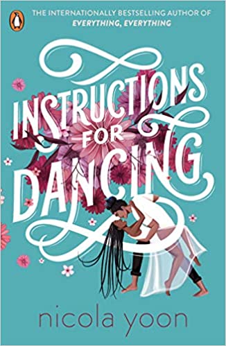 Instructions For Dancing: The Number One New York Times Bestseller