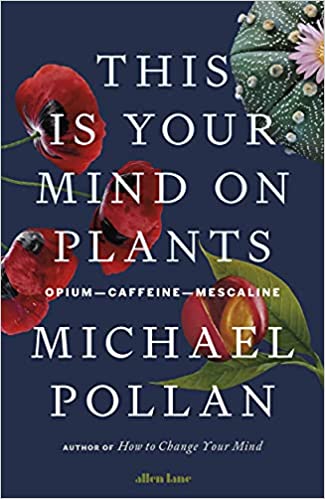 This Is Your Mind On Plants