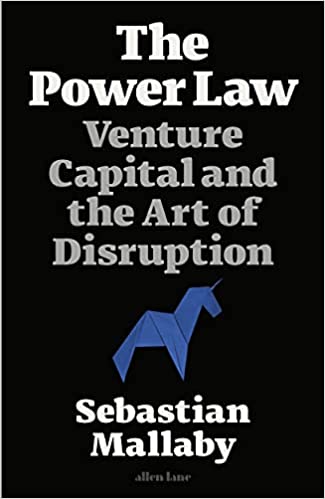 The Power Law: Venture Capital And The Art Of Disruption