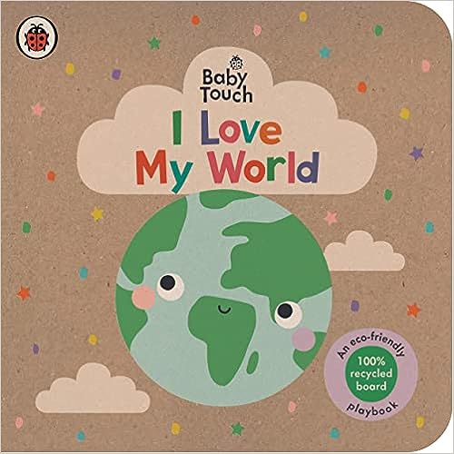 Baby Touch: I Love My World: