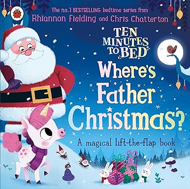 Ten Minutes To Bed: Where's Father Christmas?