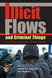 Illicit Flows And Criminal Things