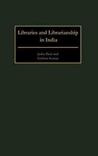 Libraries And Librarianship In India