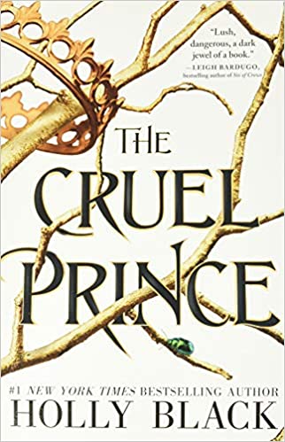 The Cruel Prince: 1 (the Folk Of The Air, 1)