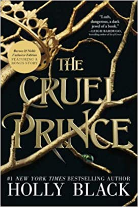 The Cruel Prince (b&n Exclusive Edition) (folk Of The Air Series #1)