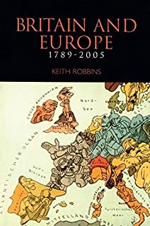 Britain And Europe 1789-2005