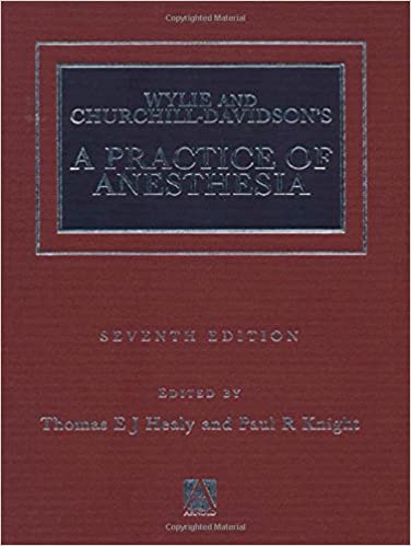 (ex)wylie And Churchill-davidson's A Practice Of Anesthesia