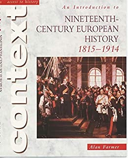 An Introduction To 19th-century European History 1814 - 1914