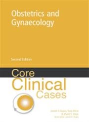 (old)core Clinical Cases In Obstetrics And Gynaecology